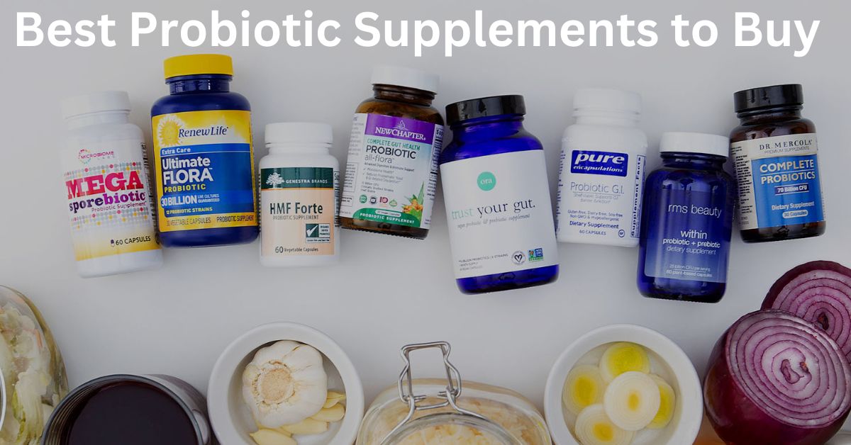 5 Best Probiotic Supplements to Buy in 2024